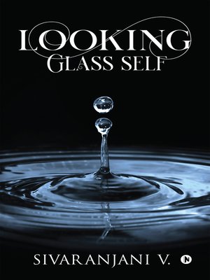 cover image of Looking Glass Self